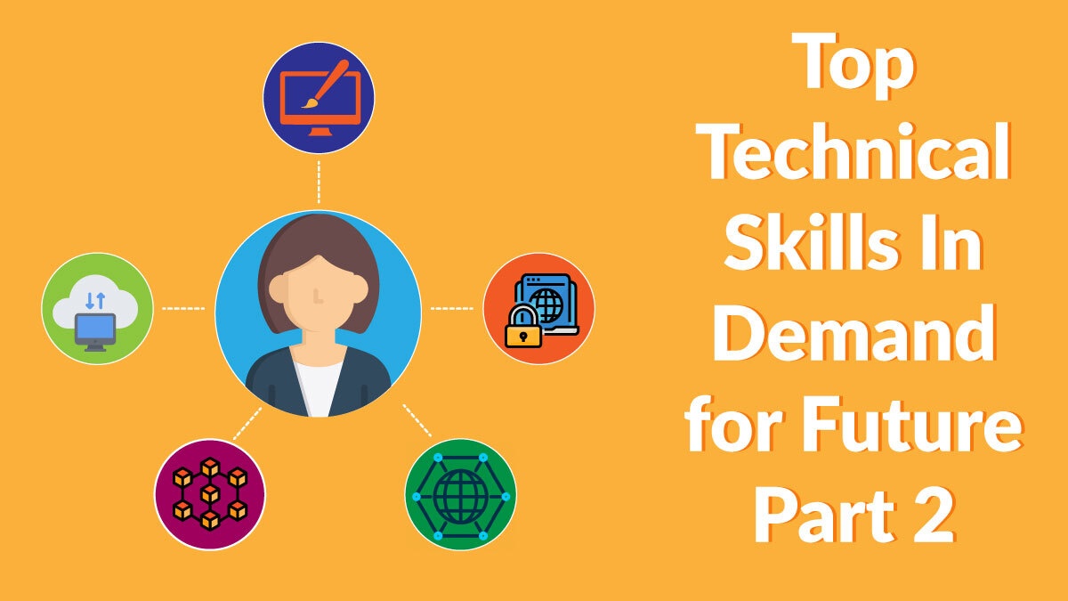 top-technical-skills-in-demand-for-future-part-2