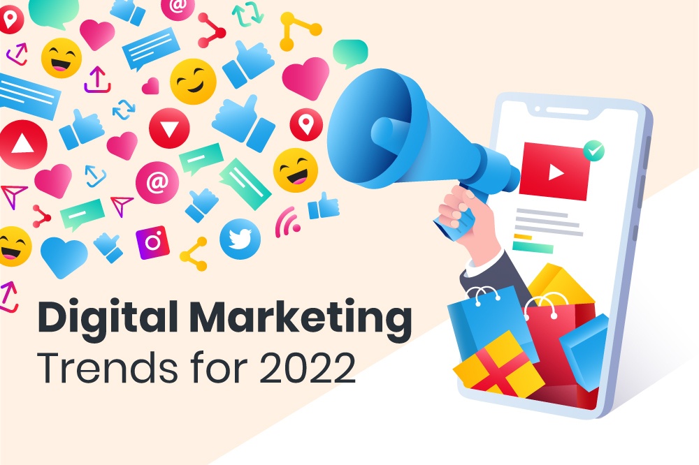 Top Digital Marketing Trands in 2022